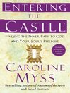 Entering the Castle (eBook): An Inner Path to God and Your Soul